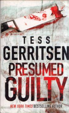Tess Gerritsen - Presumed Guilty [antikvár]
