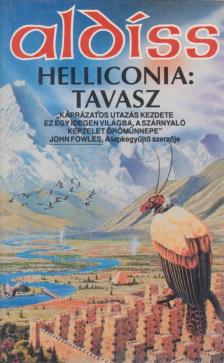 ALDISS, BRIAN W. - Helliconia: tavasz [antikvár]