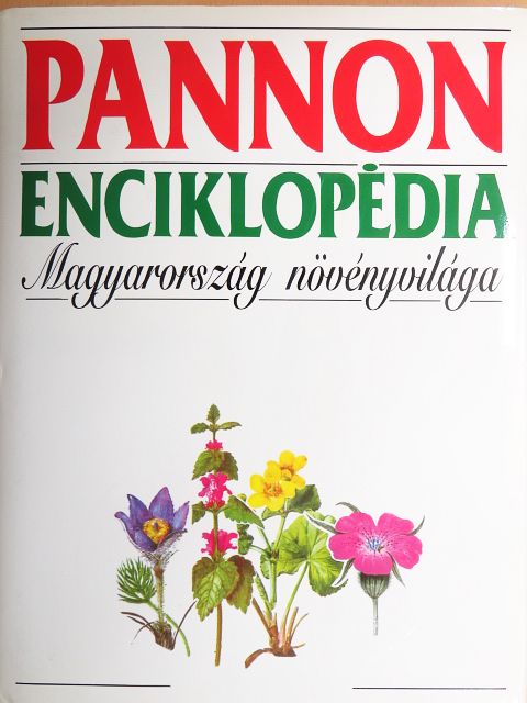 Bajzáth Judit - Pannon Enciklopédia - Magyarország növényvilága [antikvár]