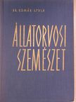 Dr. Kómár Gyula - Állatorvosi szemészet [antikvár]