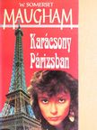 W. Somerset Maugham - Karácsony Párizsban [antikvár]