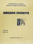 Bernáth Béla - A hódmezővásárhelyi Bethlen Gábor Gimnázium jubileumi évkönyve 1722-23/1972-73 [antikvár]