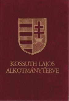 BERKOVITS GYÖRGY - Kossuth Lajos alkotmányterve [antikvár]