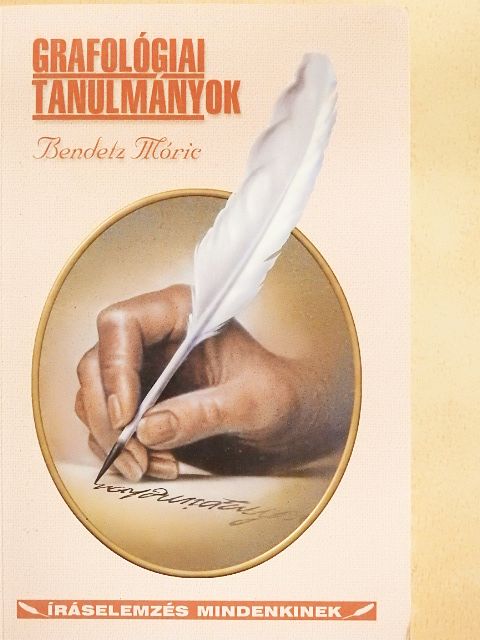 Bendetz Móric - Grafológiai tanulmányok [antikvár]
