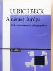 Ulrich Beck - A német Európa [antikvár]