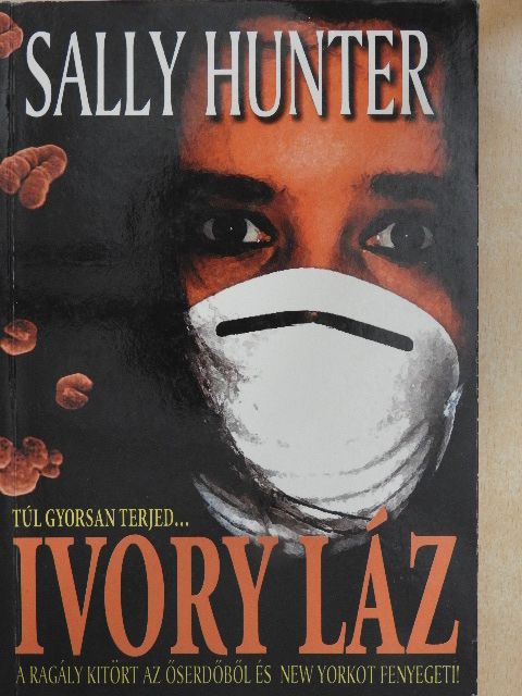 Sally Hunter - Ivory láz [antikvár]