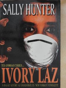 Sally Hunter - Ivory láz [antikvár]