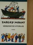 Farley Mowat - Víziszonyos vitorlás [antikvár]
