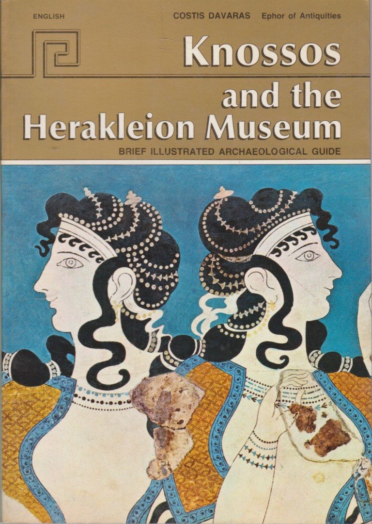 Costis Davaras - Knossos and the Herakleion Museum [antikvár]