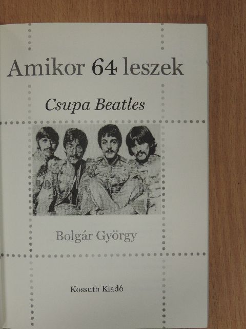 Bolgár György - Amikor 64 leszek [antikvár]
