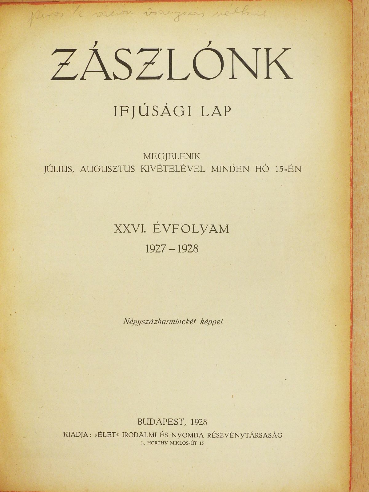 Ajtai Kálmán - Zászlónk 1927. szeptember-1928. június [antikvár]