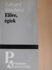 Edward Stachura - Előre, égiek [antikvár]