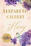 Elizabeth Gilbert - Hűség - Az Ízek, imák, szerelmek folytatása [eKönyv: epub, mobi]