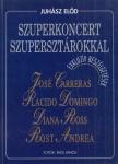 Juhász Elod - Szuperkoncert szupersztárokkal (dedikált) [antikvár]