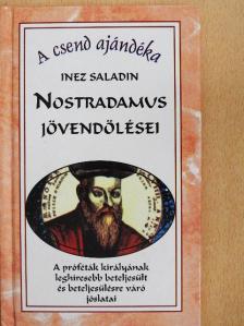 Inez Saladin - Nostradamus jövendölései [antikvár]