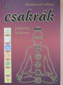 Klausbernd Vollmar - A csakrák [antikvár]