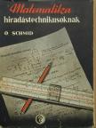 Otto Schmid - Matematika híradástechnikusoknak [antikvár]