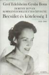 GRÓF EDELSHEIM GYULAI ILONA - Becsület és kötelesség 1. [antikvár]