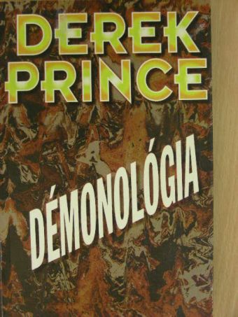 Derek Prince - Démonológia [antikvár]