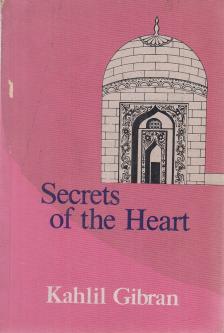 Kahlil Gibran - Secrets of the Heart [antikvár]