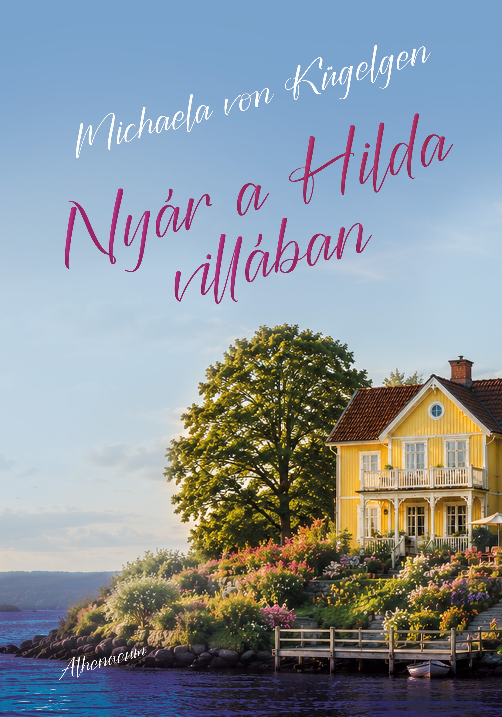 Michaela von Kügelgen - Nyár a Hilda-villában [eKönyv: epub, mobi]