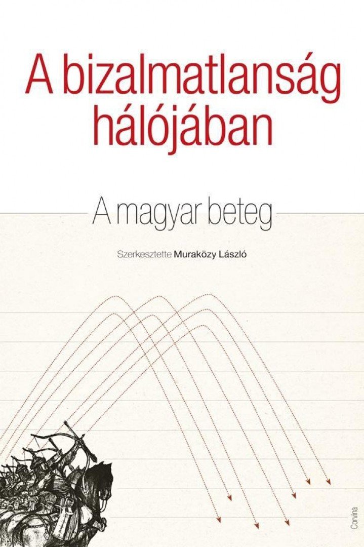 Muraközy László - A bizalmatlanság hálójában [antikvár]
