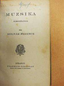 Molnár Ferencz - Muzsika [antikvár]