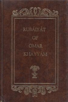 KHAYYAM, OMAR - Rubáiyát of Omar Khayyám [antikvár]