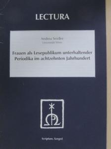 Andrea Seidler - Frauen als Lesepublikum unterhaltender Periodika im achtzehnten Jahrhundert [antikvár]