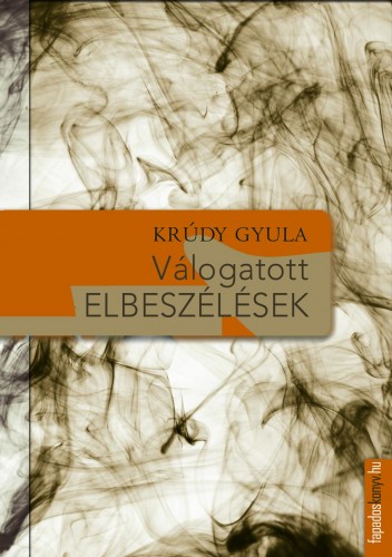 Krúdy Gyula - Krúdy Gyula válogatott elbeszélések [eKönyv: epub, mobi]