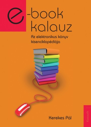 KEREKES PÁL - e-book kalauz [eKönyv: epub, mobi]