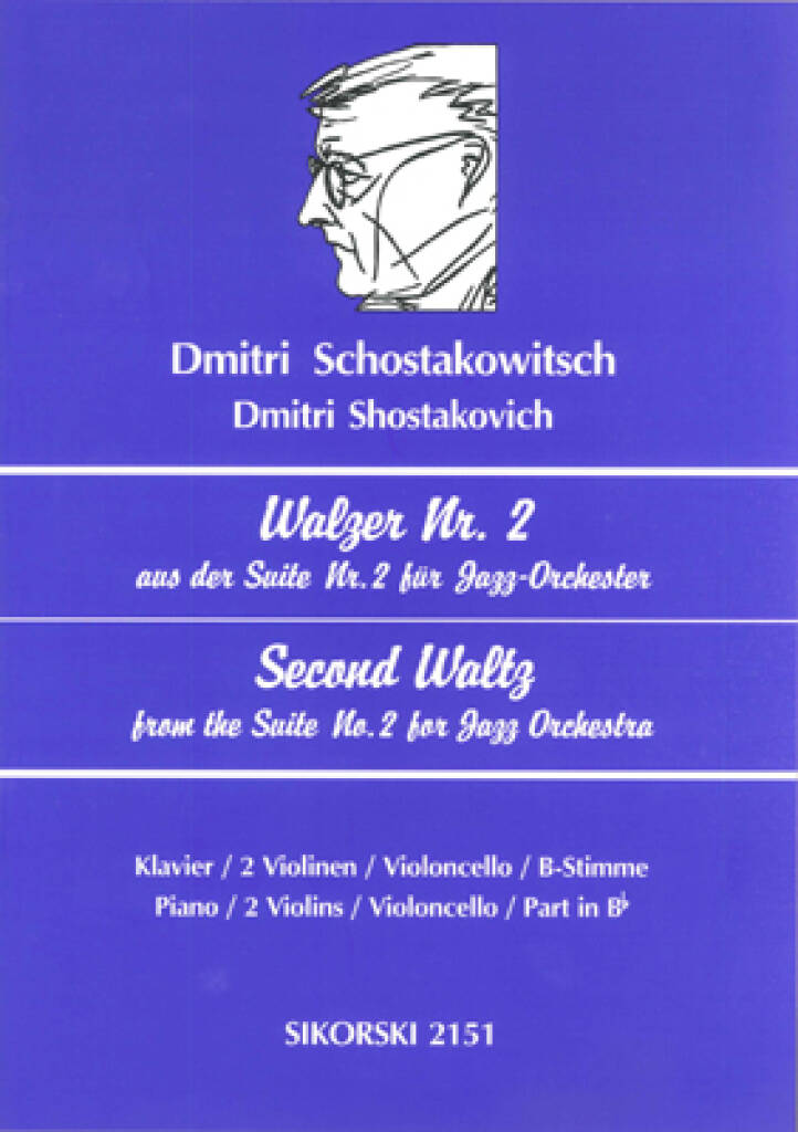 SCHOSTAKOWITSCH, DMITRI - WALZER NR.2 AUS DER SUITE NR.2 FÜR JAZZ ORCHESTER FÜR KL.2 VL.UND VC.