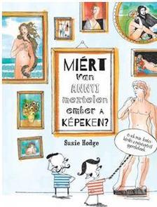 Susie Hodge - Miért van annyi meztelen ember a képeken?