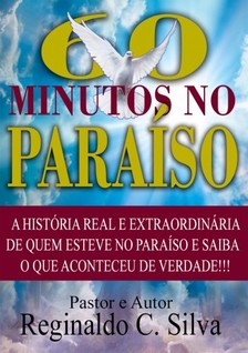 Claudino Reginaldo - Os 60 Minutos No Paraíso [eKönyv: epub, mobi]