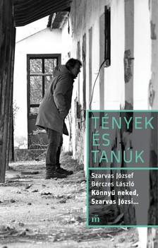 Szarvas József - Bérczes László - Könnyű neked, Szarvas Józsi... [eKönyv: epub, mobi]