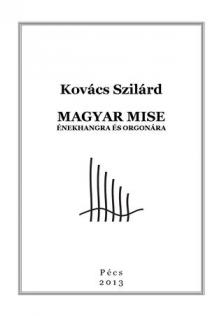 Solymosi Tamás - HÁROM MAGYAR MISE ORGONÁRA ÉS ÉNEKHANGRA