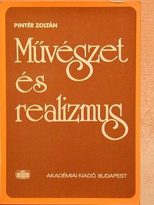 Pintér Zoltán - Művészet és realizmus [antikvár]
