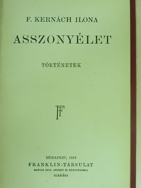 F. Kernách Ilona - Asszonyélet [antikvár]