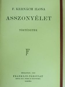 F. Kernách Ilona - Asszonyélet [antikvár]