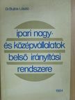 Dr. Bujtás László - Ipari nagy- és középvállalatok belső irányítási rendszere [antikvár]