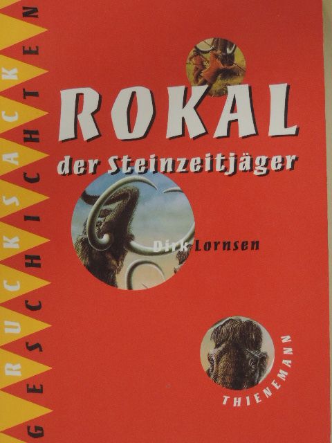 Dirk Lornsen - Rokal der Steinzeitjäger [antikvár]