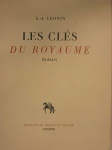 A.-J. Cronin - Les Clés du Royaume [antikvár]