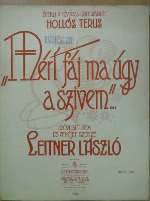 Leitner László - "Mért fáj ma úgy a szivem..." [antikvár]