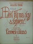 Leitner László - "Mért fáj ma úgy a szivem..." [antikvár]