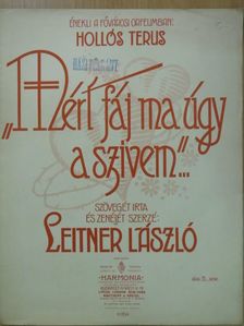 Leitner László - "Mért fáj ma úgy a szivem..." [antikvár]