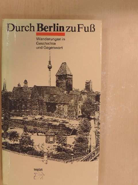Hans Prang - Durch Berlin zu Fuß [antikvár]