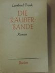Leonhard Frank - Die Räuberbande [antikvár]
