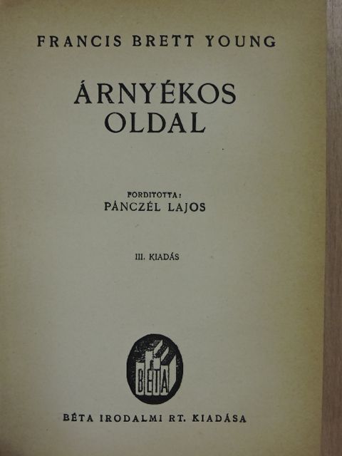 Francis Brett-Young - Árnyékos oldal [antikvár]