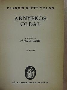 Francis Brett-Young - Árnyékos oldal [antikvár]