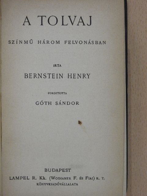 Bernstein Henry - A tolvaj/Az ostrom/Baccarat/Kerülő út/Sámson [antikvár]